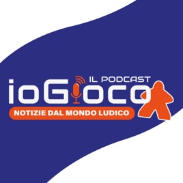 ioGioco - IL PODCAST