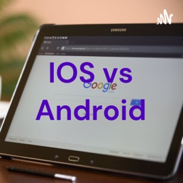 IOS vs Android