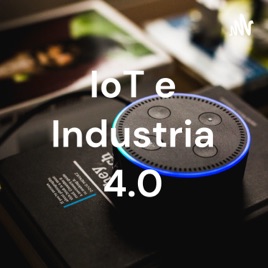 IoT e Industria 4.0