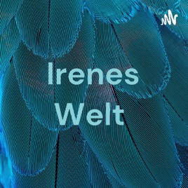 Irenes Welt