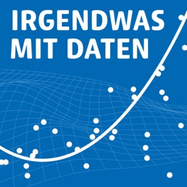 Irgendwas mit Daten - Produkte entwickeln, Versuche auswerten, Prozesse optimieren