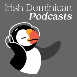 Irish Dominican Podcasts