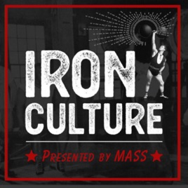 Iron Culture presented by MASS