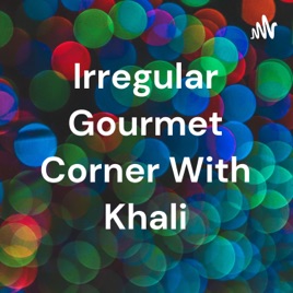 Irregular Gourmet Corner With Khali