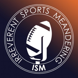 Irreverent Sports Meandering