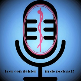 Is er een dokter in de podcast?