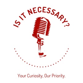 Is it Necessary?