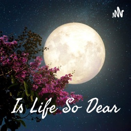 Is Life So Dear