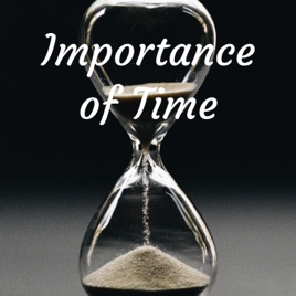Importance of Time