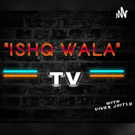 "Ishq Wala TV "With Vivek Jaitly ❤