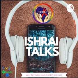 ISHRAI TALKS