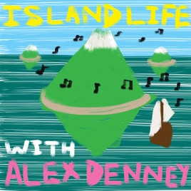 Island Life with Alex Denney