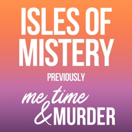 Isles of Mistery (previously me time & murder)