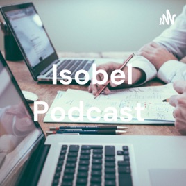 Isobel Podcast