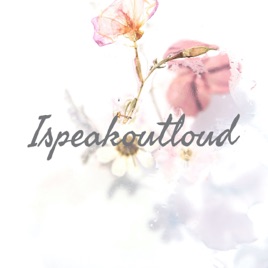 Ispeakoutloud
