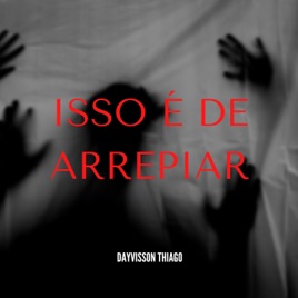 Isso é De Arrepiar
