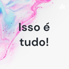 Isso é tudo!