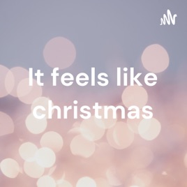 It feels like christmas