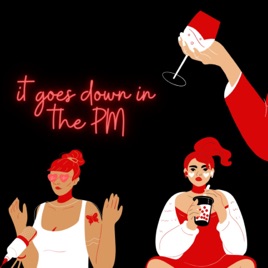 It Goes Down in the PM