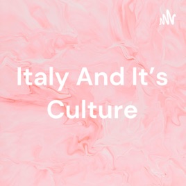Italy And It's Culture