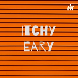 Itchy Eary