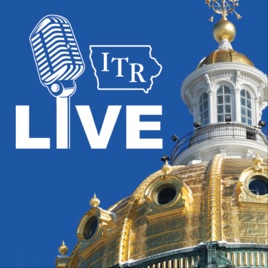 ITR Live: Iowa Politics and Conservative Policy