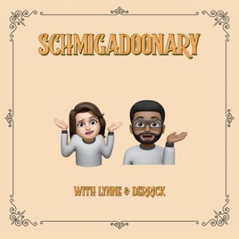 Schmigadoonary