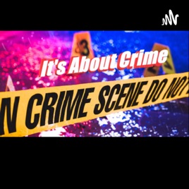 It’s About Crime