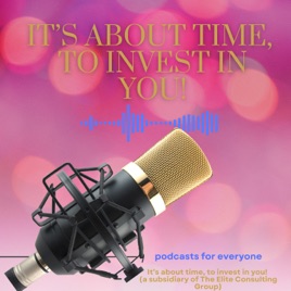 It's About Time!  To Invest In You!