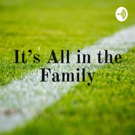 It's All in the Family