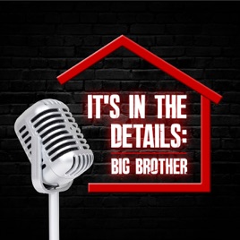 It's in the Details: Big Brother