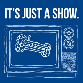 It’s Just A Show