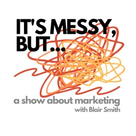 It's Messy, But...