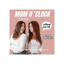 It's Mom O'Clock