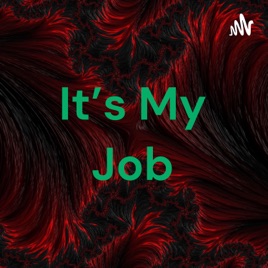 It's My Job