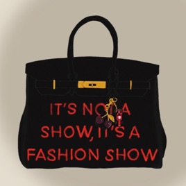 It's not a show, it's a Fashion Show