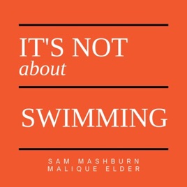 It's Not About Swimming