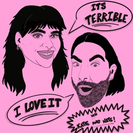 It’s Terrible, I Love It