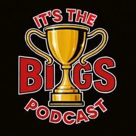 It's The Bigs Podcast
