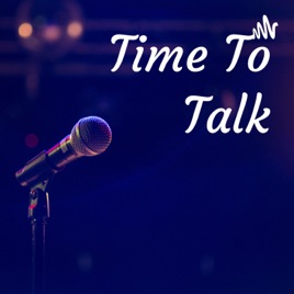 Time To Talk