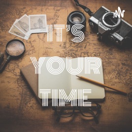 IT'S YOUR TIME