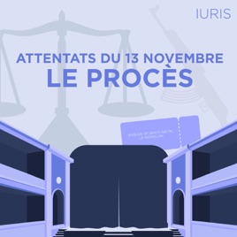 IURIS Attentats du 13 Novembre : Le Procès