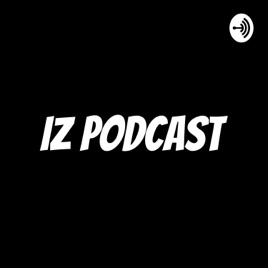 Iz Podcast
