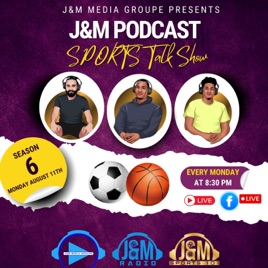 J and M Sports101 Podcast