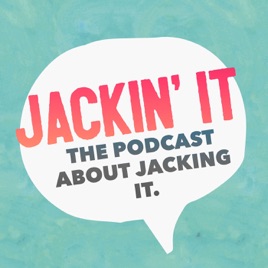 Jackin' It