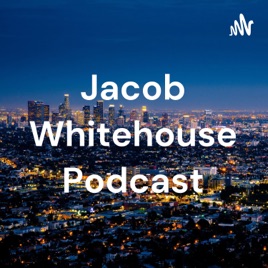 Jacob Whitehouse Podcast