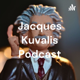 Jacques Kuvalis Podcast