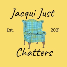 Jacqui Just Chatters