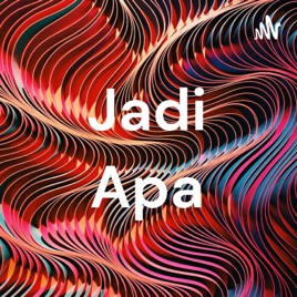 Jadi Apa