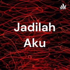 Jadilah Aku